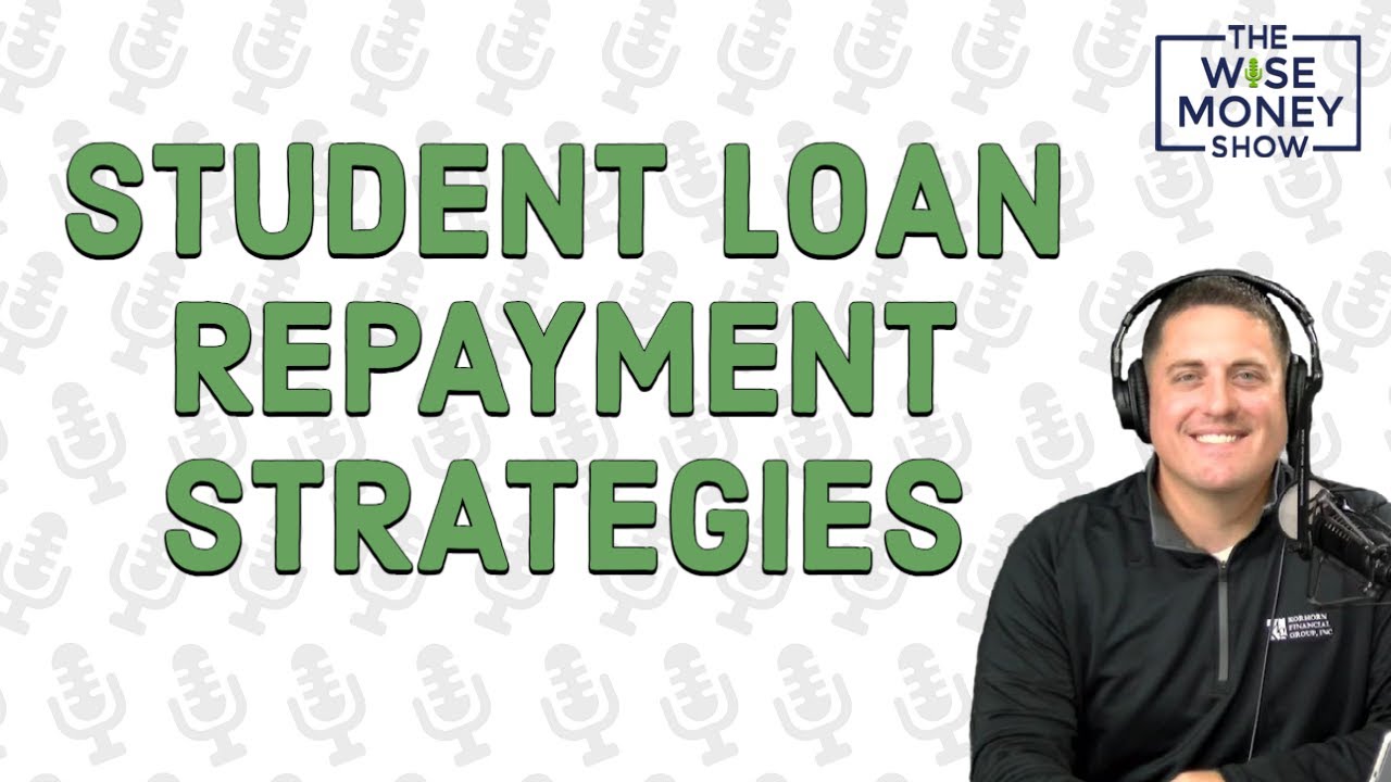 Student Loan Repayment Strategies