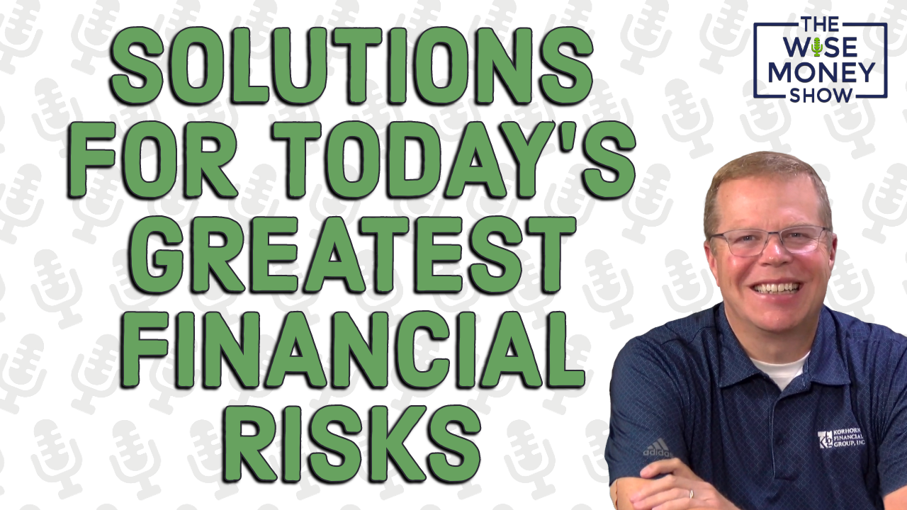 Solutions for Today’s Greatest Financial Risks