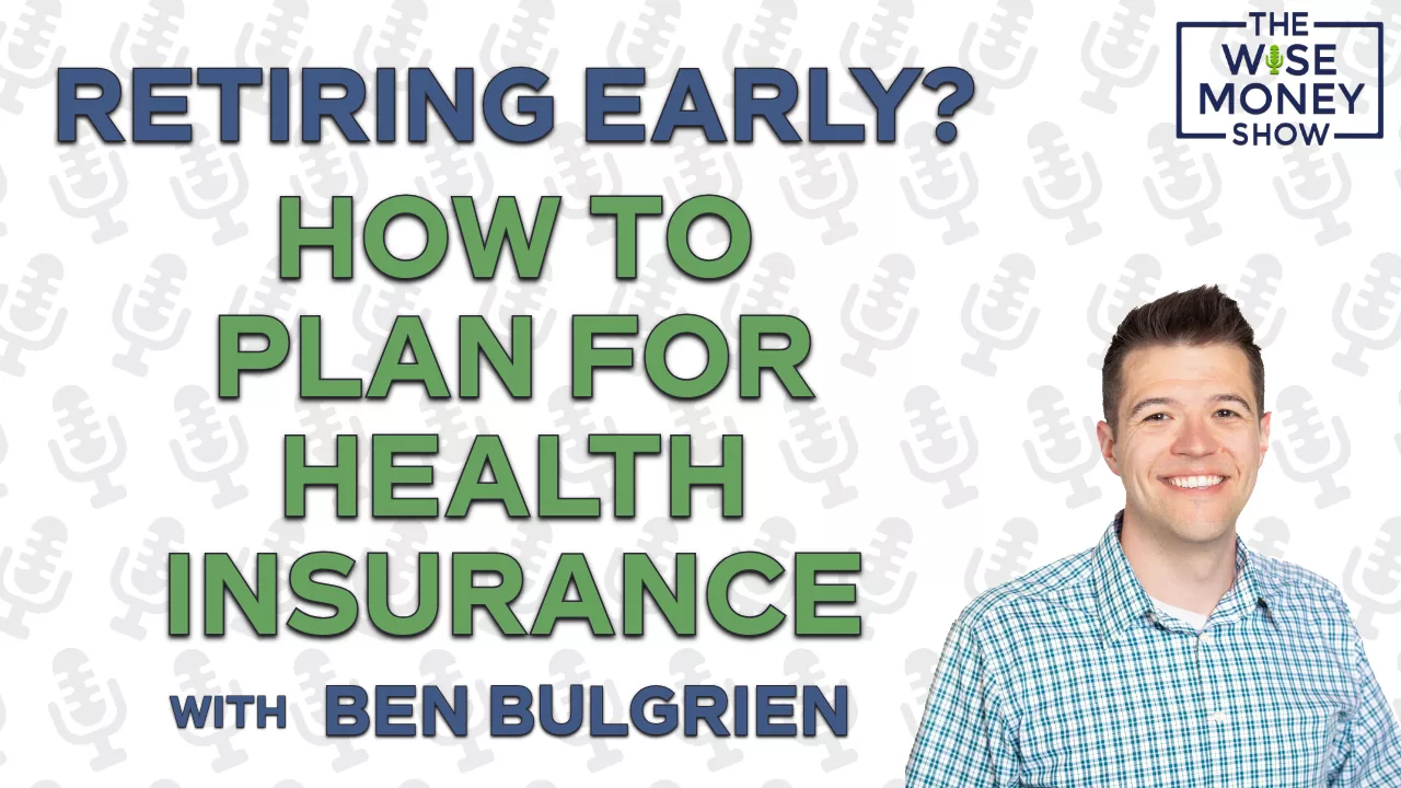 Retiring Early? How to Plan for Health Insurance