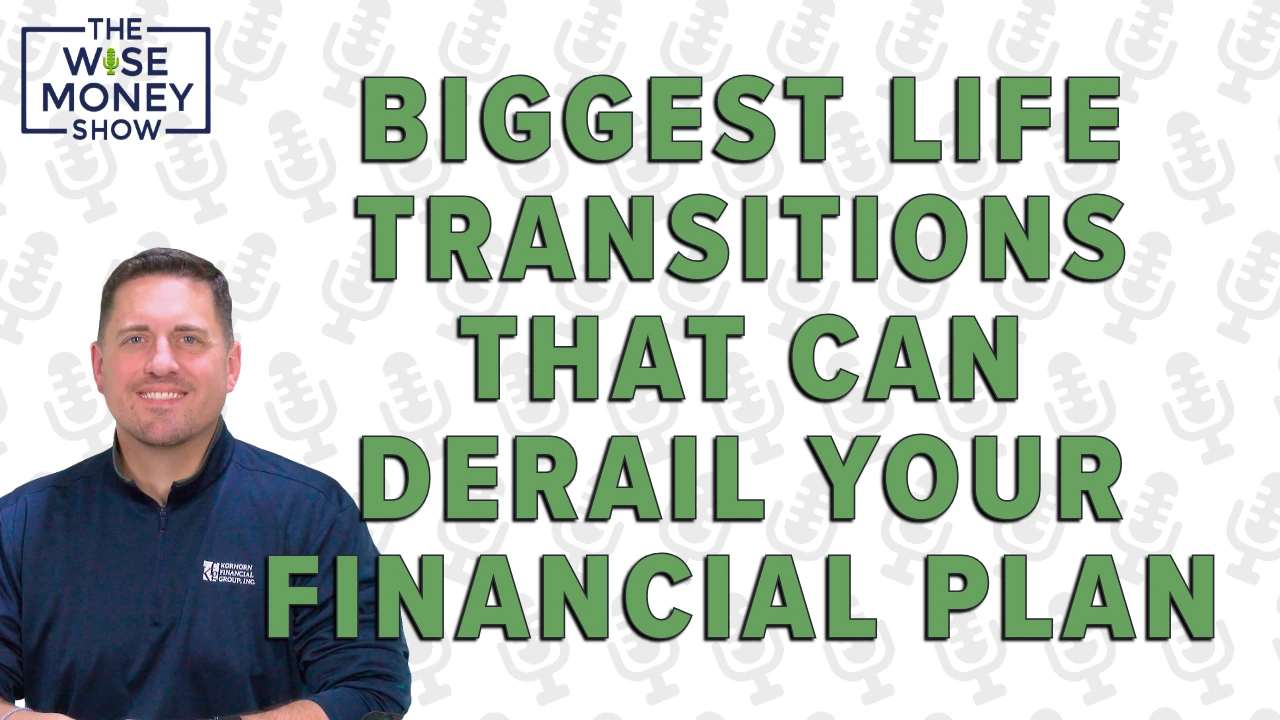 Financial Planning in Your 50s: Life Transitions That Can Derail Your Financial Plan