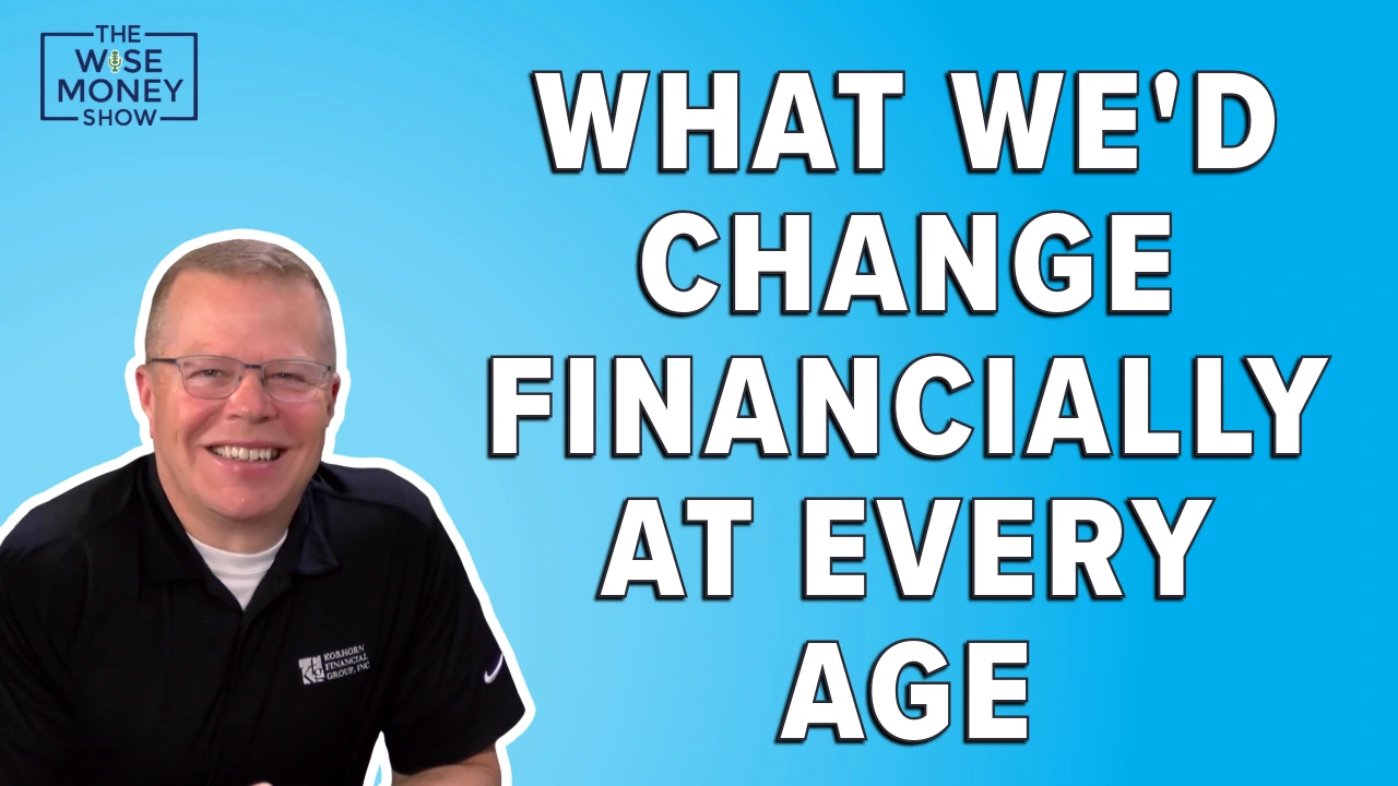 Starting Over Financially: What We’d Do Differently at Every Stage of Life